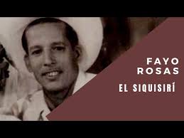 El Siquisirí Fayo Rosas