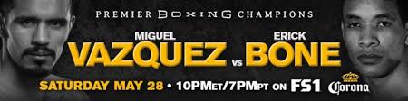 Former World Champion Miguel Vazquez Takes On Super Lightweight Contender  Erick Bone