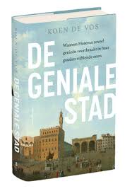 In die tijd bracht florence een flinke reeks genieën voort en speelde een invloedrijke rol in europa. De Geniale Stad Boek Over Renaissance Florence
