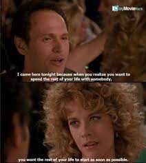 I Came Here Tonight Because When You Realize You Want To When Harry Met Sally Buzz Mymovierack