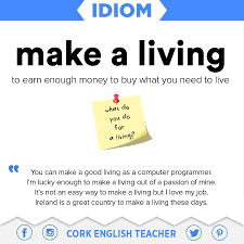 Idiom Make A Living English Idioms Idioms And Phrases Learn English