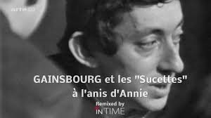 Annie aime les sucettes les sucettes à l'anis d'annie. Gainsbourg Et Les Sucettes A L Anis D Annie Youtube