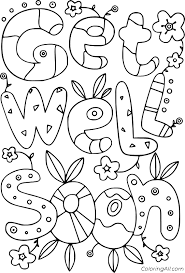 You can easily print or download them at your convenience. Get Well Soon Coloring Pages Coloringall