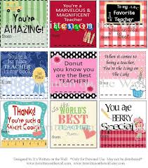 Use the note as a genuine way to thank the teacher. Teacher Appreciation Notes Use As A Tag For The Gift You Give The Teacher 51 Note Car Teacher Appreciation Notes Teacher Appreciation Printables Teacher Gifts