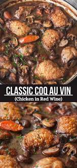 Classic Coq Au Vin Chicken In Red Wine Coq Au Vin Cocovan Recipe Chicken Entrees