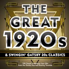 Check spelling or type a new query. The Great 1920s Swingin Gatsby 20s Classics 100 Classic Speakeasy Jazz Hits From The Gatsby Inspired Roaring Twenties Compilation By Various Artists Spotify