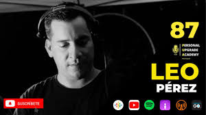 EP 87 Leo Perez: El Camino de un DJ