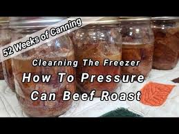 How To Pressure Can Beef Roast 52 Weeks Of Canning Youtube In 2021 Canned Roast Beef Recipe Beef Roast Beef Recipes