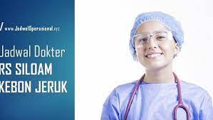 (+62 21) 256 77 888 layanan gawat darurat : Jadwal Dokter Rs Siloam Kebon Jeruk Akurat Jadwaloperasional