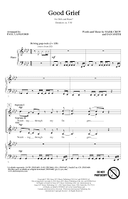 Chords ratings, diagrams and lyrics. Paul Langford Good Grief Sheet Music Pdf Notes Chords Pop Score Sab Choir Download Printable Sku 180439