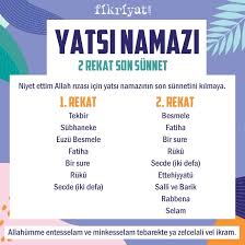 .namaz rekatları tablosu, namazın şartları, rükünleri, i̇slam dinine göre namaz bilgileri. Yatsi Namazinin Ilk Sunneti Nasil Kilinir Yatsi Namazi Kac Rekat Kilinisi Tablo Galeri Fikriyat Gazetesi