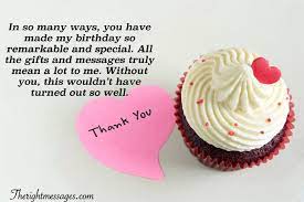 Each and every one of you are so thoughtful and i hope you know how. Heartfelt Thank You Messages For Birthday Wishes The Right Messages