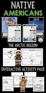 These Are Different Worksheets About Native American Arctic Region Social Studies Resources Homeschool Social Studies Fun Education