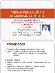 Pengajaran dan pembelajaran kemahiran mendengar bahasa arab sebagai bahasa kedua memerlukan usaha, tenaga dan masa yang jitu dari guru dan pelajar. Teknik Pengajaran Kemahiran Membaca Sq3r Zanita