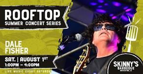 Rooftop Summer Concert Series feat. Dale Fisher