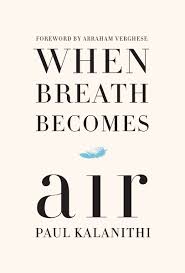 When Breath Becomes Air By The Late Paul Kalanithi Random House The Pulitzer Prizes