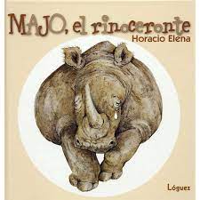 El secreto $ara el éxito. Libro Majo El Rinoceronte Autor Horacio Elena