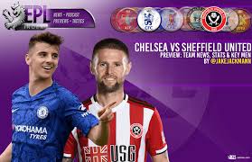 Mcgoldrick (c), mcburnie (burke 75). Chelsea Vs Sheffield United Preview Stats Key Men And Team News Epl Index Unofficial English Premier League Opinion Stats Podcasts