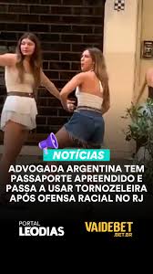 Uma advogada argentina teve o passaporte apreendido e passou a usar  tornozeleira eletrônica por determinação da Justiça após ser acusada de  injúria racial contra um funcionário de um bar em Ipanema, ...