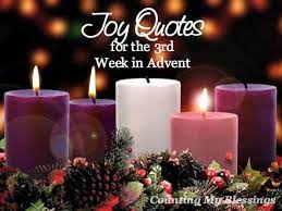 Joy Quotes For The Third Week Of Advent Advent Candles Candles First Sunday Of Advent