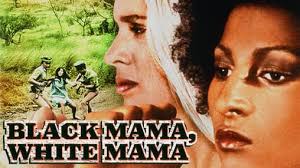 Black Mama, White Mama (1973)