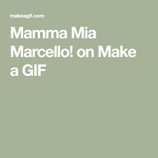 All around the world meme animation. Mamma Mia Marcello On Make A Gif Mamma Mia Mamma Make A Video