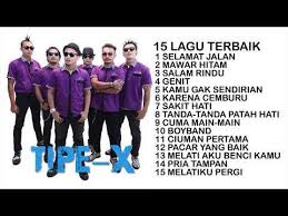 15 Lagu Terbaik Tipe X Sepanjang Masa Full Album Youtube Lagu Lagu Terbaik Tipe X