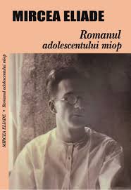 Ramas titlulromanul adolescentului miop.dar nu stie cine sa fie eroul romanului.el avea un avantaj citea foarte mult dar totusi nu se descurca la matematica. Romanul Adolescentului Miop Mircea Eliade Jurnal A