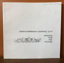 Residential, educational, religious, and community facility design. Santa Barbara S Central City Choices For The Future Langford And Stewart Aia Patterson
