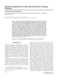 The reason that there are different types is that even diamond ca. Pdf Biomedical Applications Of Diamond Like Carbon Coatings A Review