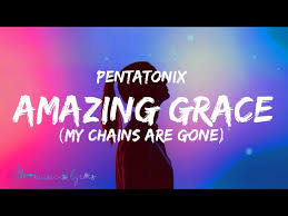 Amazing grace how sweet the sound that saved a wretch like me i once was lost, but now i'm found was blind, but now i see 'twas grace that taught my heart to fear and grace my fears relieved how precious did that grace appear the hour i first believed my chains are gone i've been set free my god, my savior has ransomed me and like a flood, his mercy rains unending love, amazing grace the lord. Pentatonix Amazing Grace My Chains Are Gone Lyrics Youtube