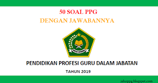 Soal ppg fiqih kemenag 2019. 50 Soal Ppg Dengan Jawabannya Jalurppg Id