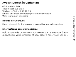 Maybe you would like to learn more about one of these? á Horaires D Ouverture Avocat Dorothee Carfantan 47 Rue De La Paix A Nort Sur Erdre