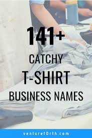 141 Good Names For An Outstanding T Shirt Business Construction Company Names Unique Company Names Design Company Names