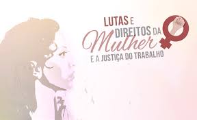 Resultado de imagem para justica do trabalho mulher