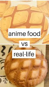Anime Food Vs Real Life Food Food Illustrations Mouth Watering Food