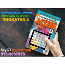 6 eksperimen wajib kssm sains tingkatan 2. Buku Ask Ting 2 Action Asas Sains Komputer Tingkatan 2 Shopee Malaysia