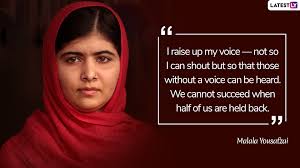 Malala yousafzai, often referred to mononymously as malala, is a pakistani activist for female education and the youngest nobel prize laurea. Malala Day 2019 Malala Yousafzai Quotes On Education To Inspire Millions Across The Globe Latestly