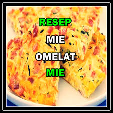 3 butir telur 85 gr mie instan Resep Mie Omelet Mie Lezat Kekinian 1 0 1 Apk Download Com Resepmieomeletmie Resepmasakandanminuman Toptrandresepmasakanapps Mesotheliomalawfirm Apk Free