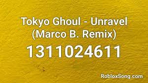 1 roblox music codes 30k list. Unravel Tokyo Ghoul Roblox Id