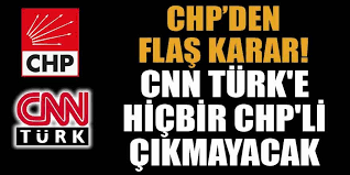 İlk bilen siz olun www.cnnturk.com whatsapp ihbar hattı: Chp Den Flas Cnn Turk U Boykot Karari