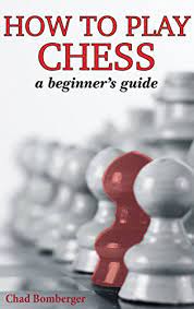 The following are the standard rules of chess as applied in world championship competition. How To Play Chess A Beginner S Guide To Learning The Chess Game Pieces Board Rules Strategies English Edition Ebook Bomberger Chad Amazon De Kindle Shop