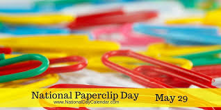 National Paperclip Day May 29 National Day Calendar National Day Calendar Paper Clip National Holiday Calendar