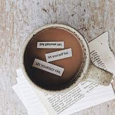 Let Yourself Fail It S A Quote That Pops Up In Various Forms Online But What Does It Really Mean Failing Is A Very Subjective And Fails Let It Be Pop Up