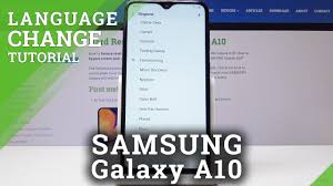 How To Change Language In Samsung Galaxy A10 Language List Youtube
