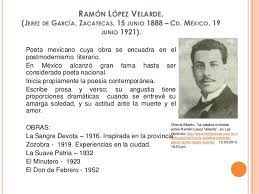 Su obra suele encontrarse en el modernismo literario. Fausto Marcelo Avila Poemas De Ramon Lopez Velarde