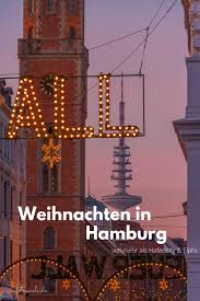 Weihnachten In Hamburg Die Besten Tipps Fur Die Hansestadt Hamburg Hamburg Hafen Hafen City