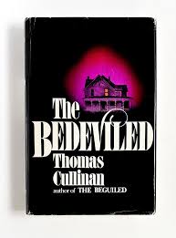THE BEDEVILED by Cullinan, Thomas: Near fine in near fine jacket. (1978)  First printing. | Type Punch Matrix