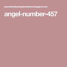Angel Number 457 Angel Number 222 Angel Number Meanings Numbers