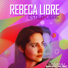 Rebeca Libre: discos, canciones y conciertos